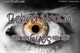 Behind Brown Eyes: A Font That Adds Character to Campaigns
