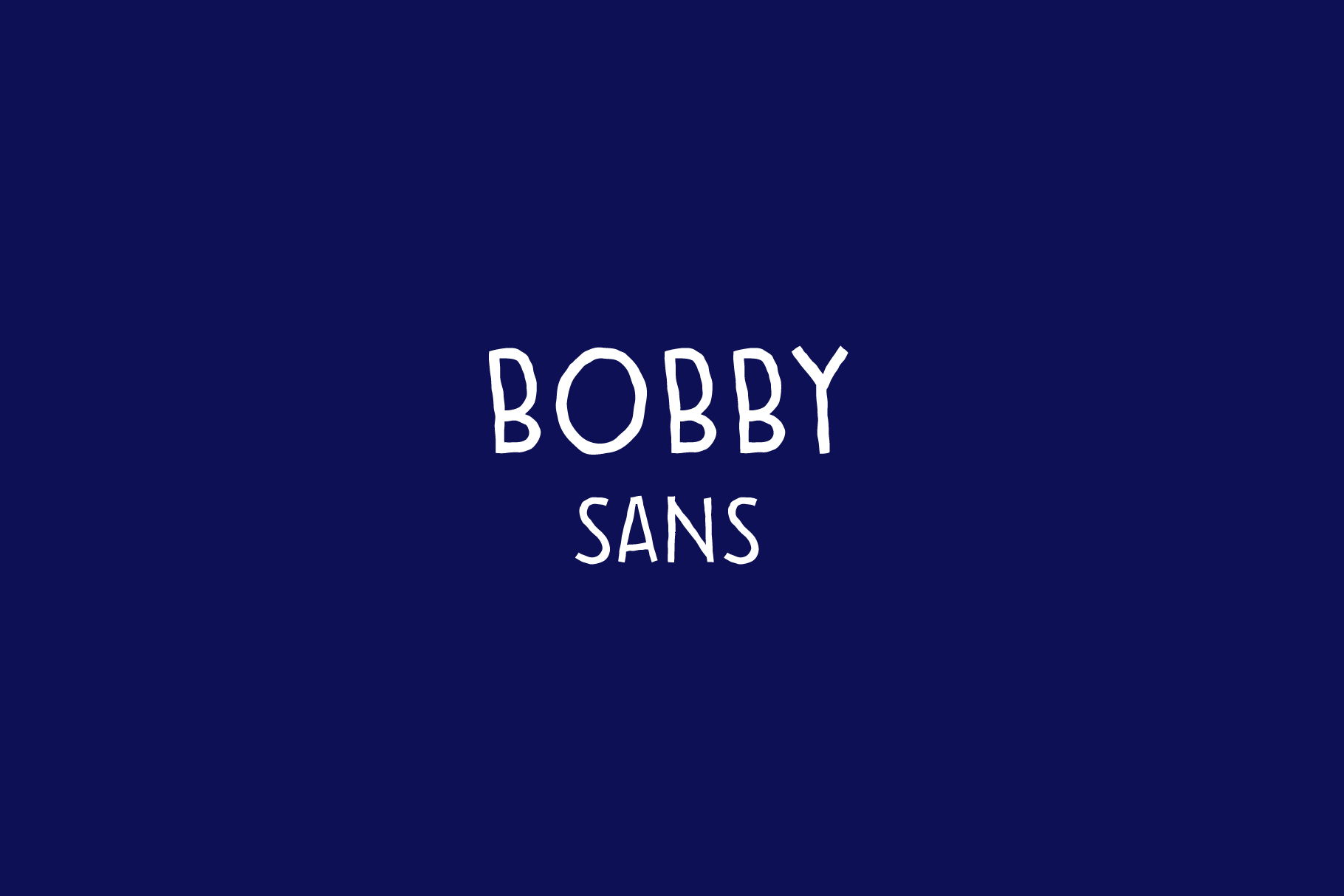 Bobby: A Cool and Hip Handwritten Sans Serif for Branding