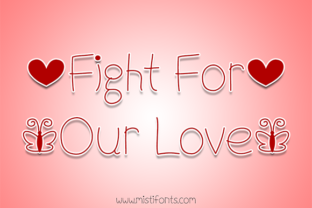Fight for Our Love: A Font That Speaks to Your Brand